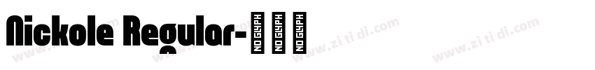 Nickole Regular字体转换